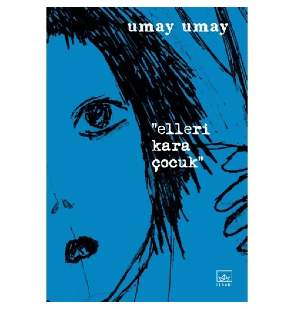 Elleri Kara Çocuk  Umay Umay  İthaki