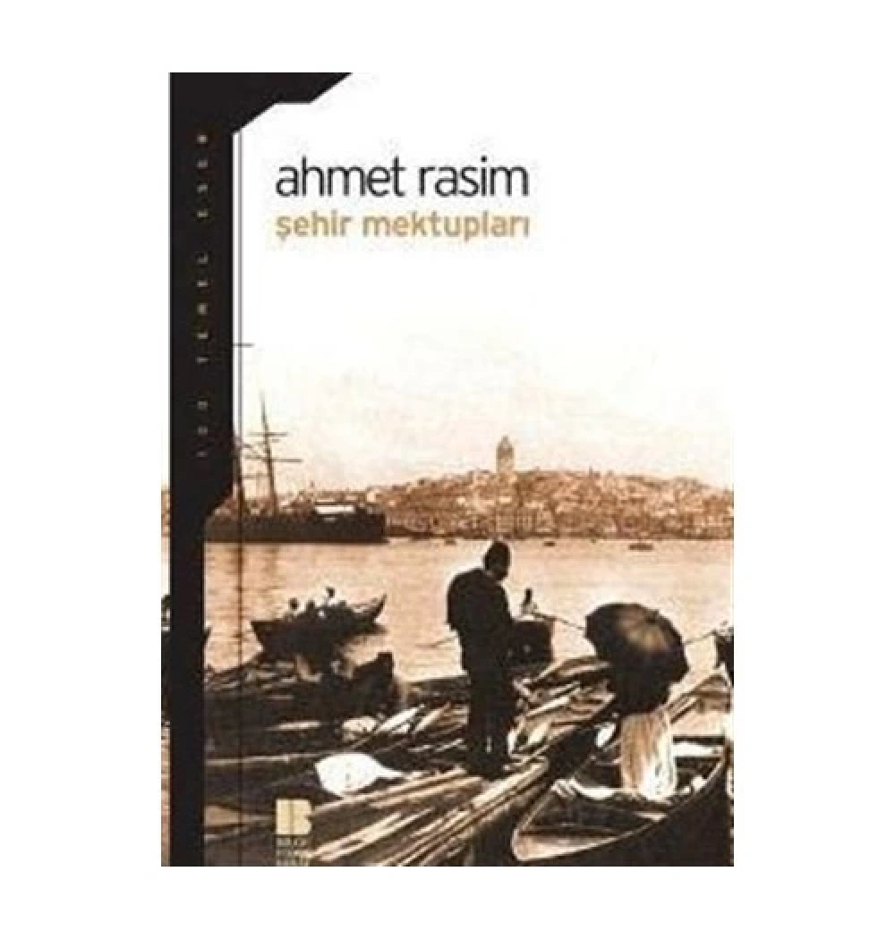 Şehir Mektupları    Ahmet Rasim     Bilge Kültür Sanat