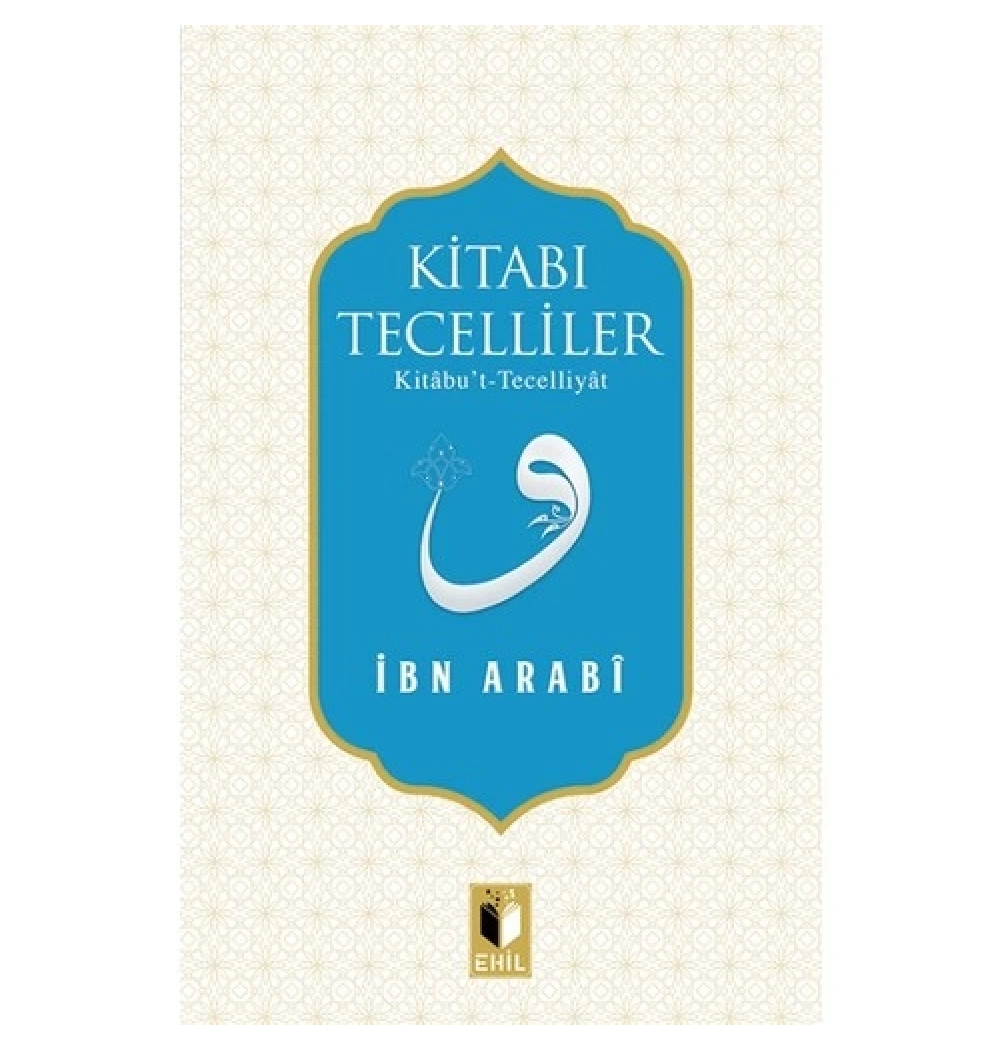 Kitabi Tecelliler. İbn Arabi Ehil