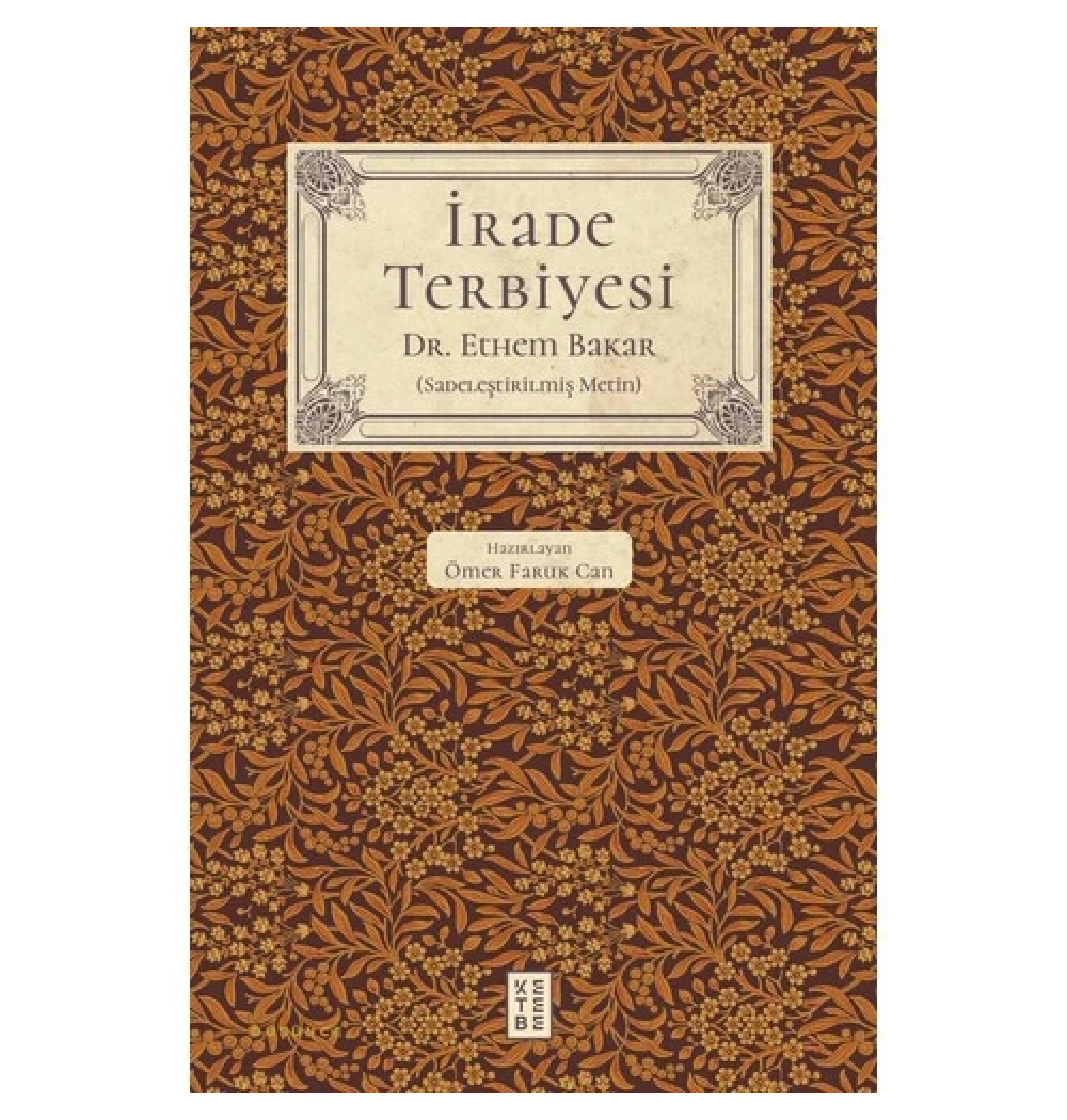 İrade Terbiyesi Ethem Bakar Ketebe Yayın