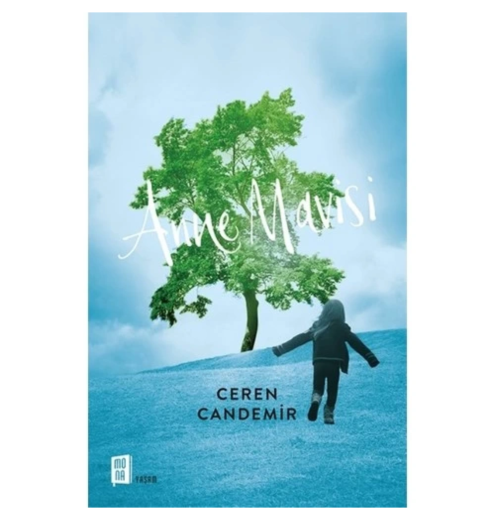 Anne Mavisi   Ceren Candemir   Mona