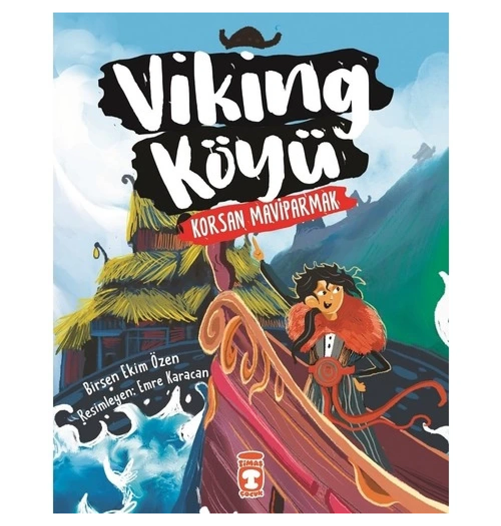 Viking Köyü  Korsan Maviparmak  Timaş