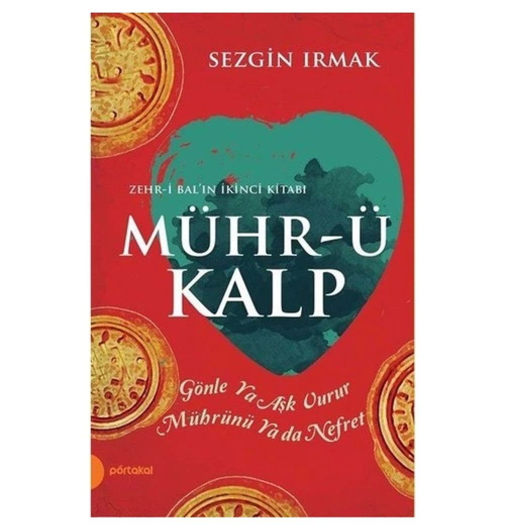 Mührü Kalp Zehri Balin 2.Kitabı Sezgin Irmak Portakal