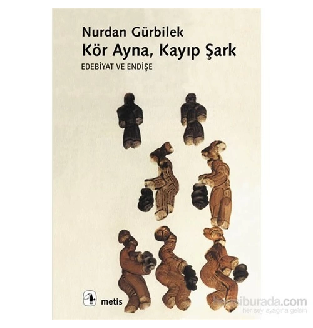 Kör Ayna Kayıp Şark Metis