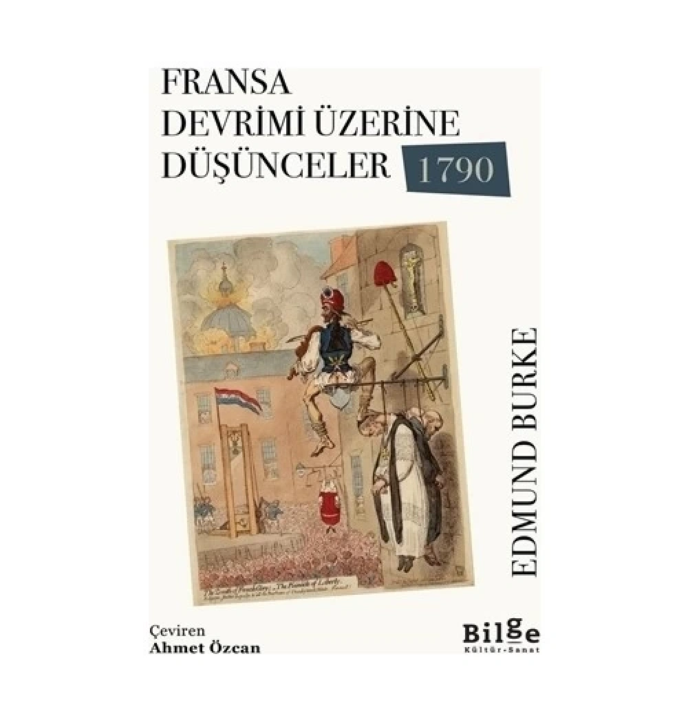 Fransa Devrimi Üzerine Düşünceler 1790 Edmund Burke  Bilge Kültür