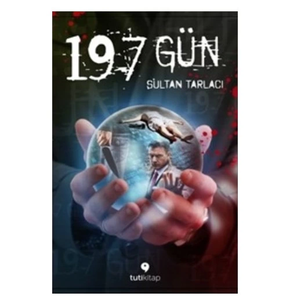 197 Gün. Sultan Tarlacı  Tutikitap