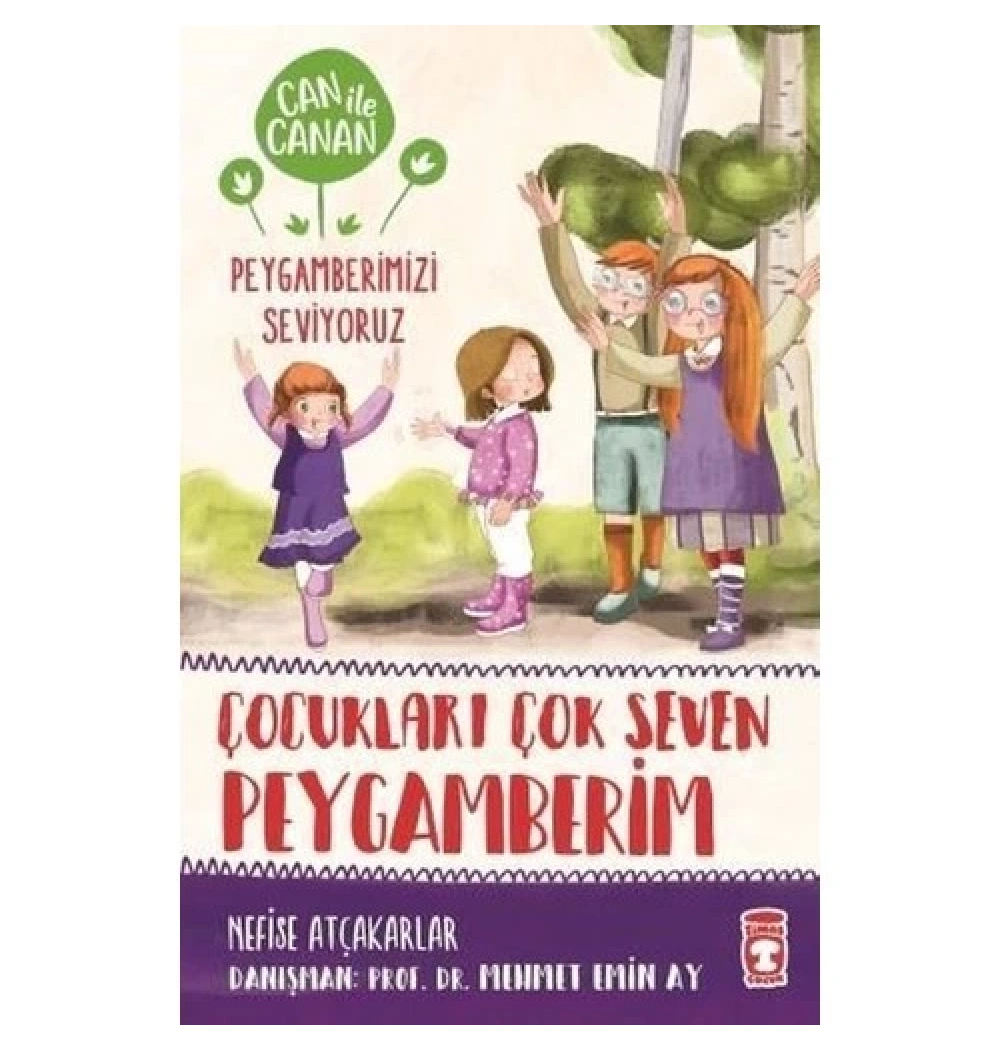 Can İle Canan Çocukları Çok Seven Peygamberim  Timaş Çocuk