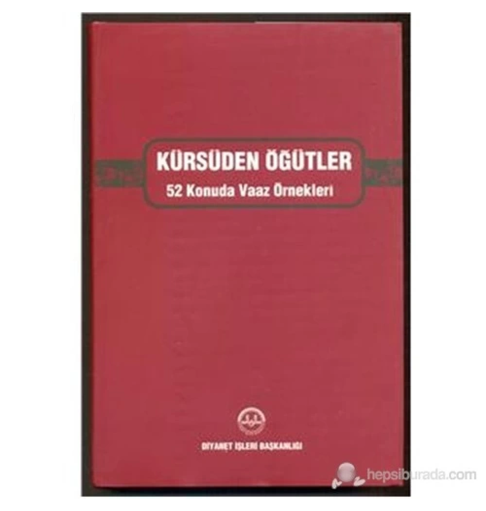Kürsüden Öğütler 52 Konuda Vaaz Örnekleri  Diyanet İşleri Başkanlığı