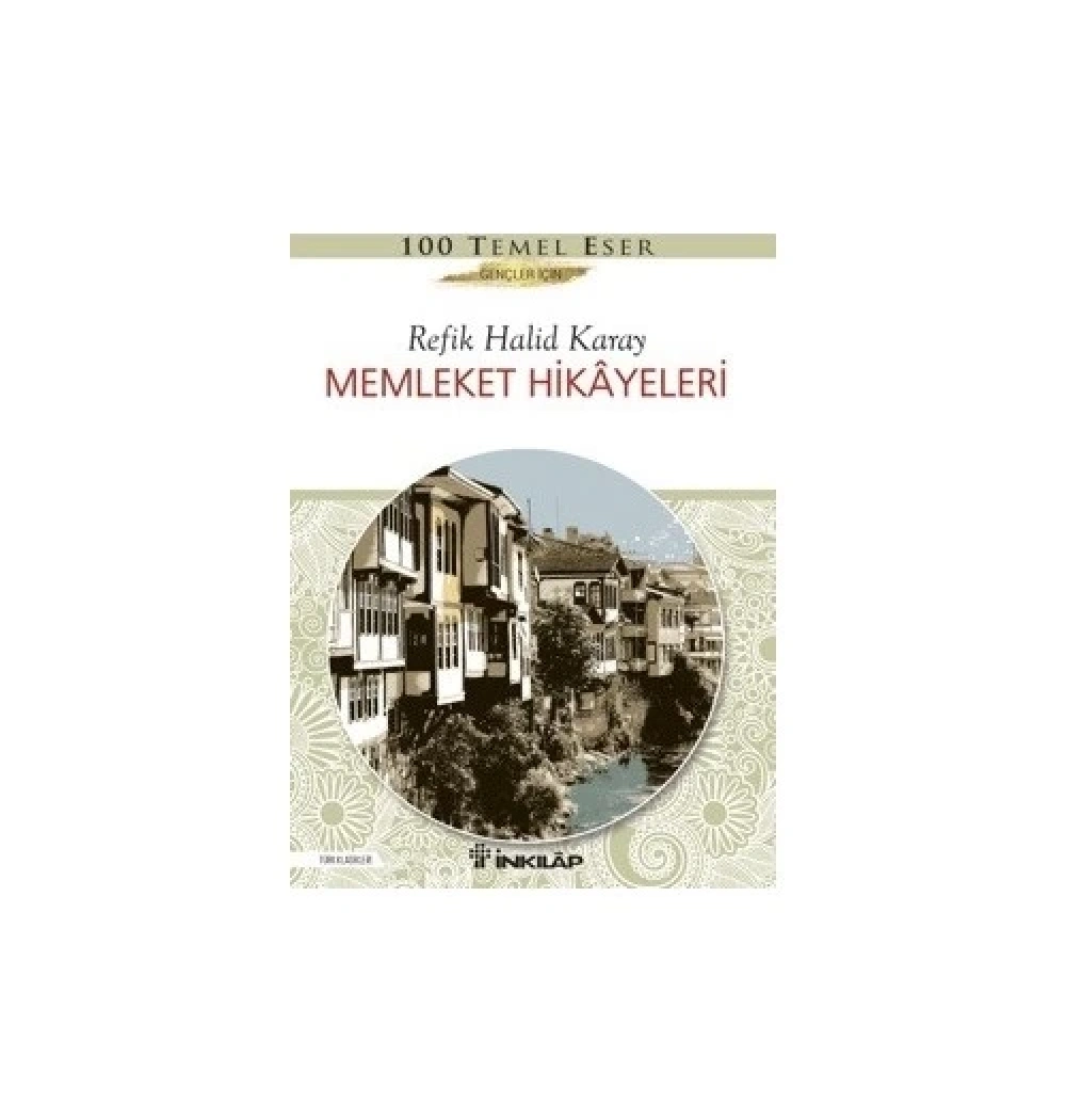 Memleket Hikayeleri (Gençler İçin)   Refik Halit Karay  İnkılap
