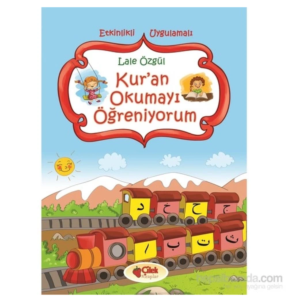 Kuran Okumayı Öğreniyorum     Lale Özgül   Çilek Kitaplar