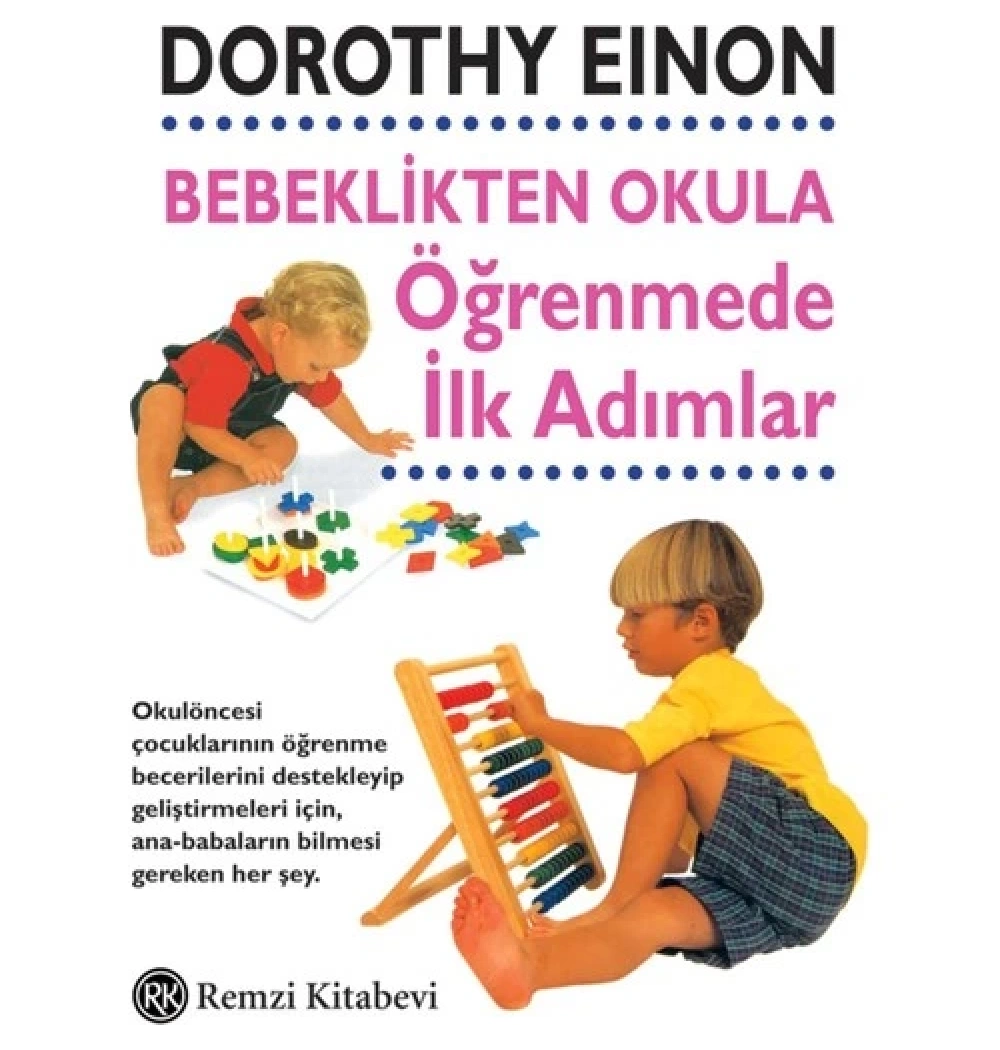 Bebeklikten Okula Öğrenmede İlk Adımlar    Dorothy Eınon       Remzi