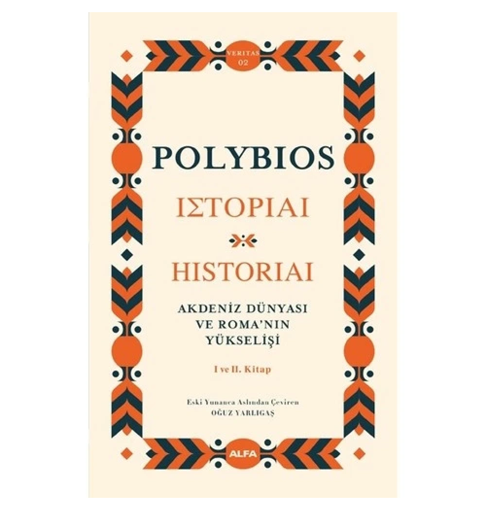 Polybios Akdeni̇Z Dünyasi Ve Romanin Yükseli̇Şi̇ Alfa Basım
