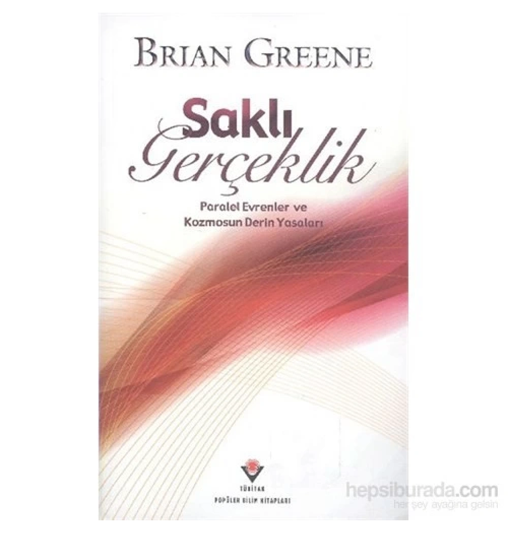Saklı Gerçeklik  Brıan Greene  Tübitak