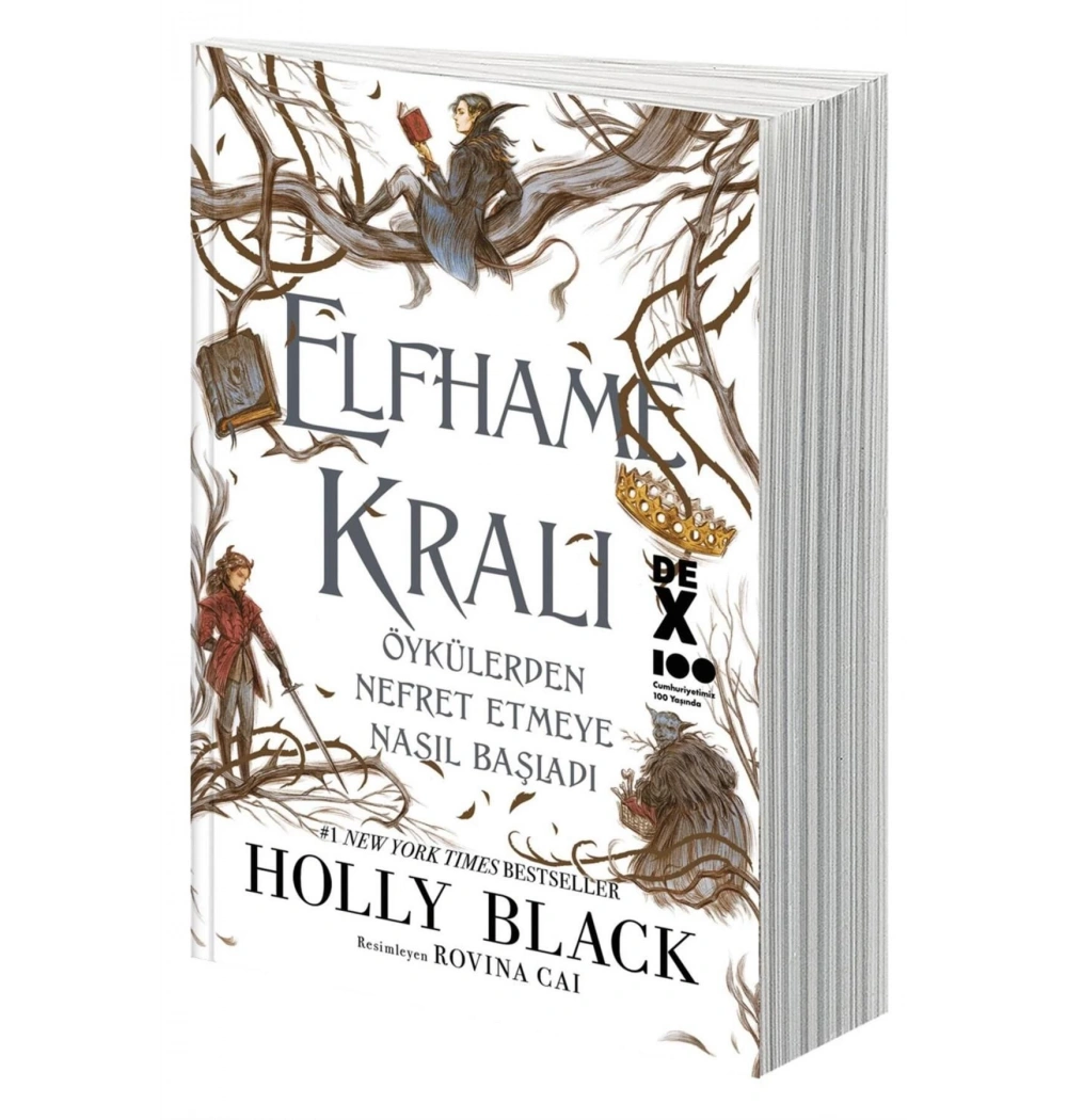 Elfhame Kralı Öykülerden Nefret Etmeye Nasıl Başladı Dex Yayın