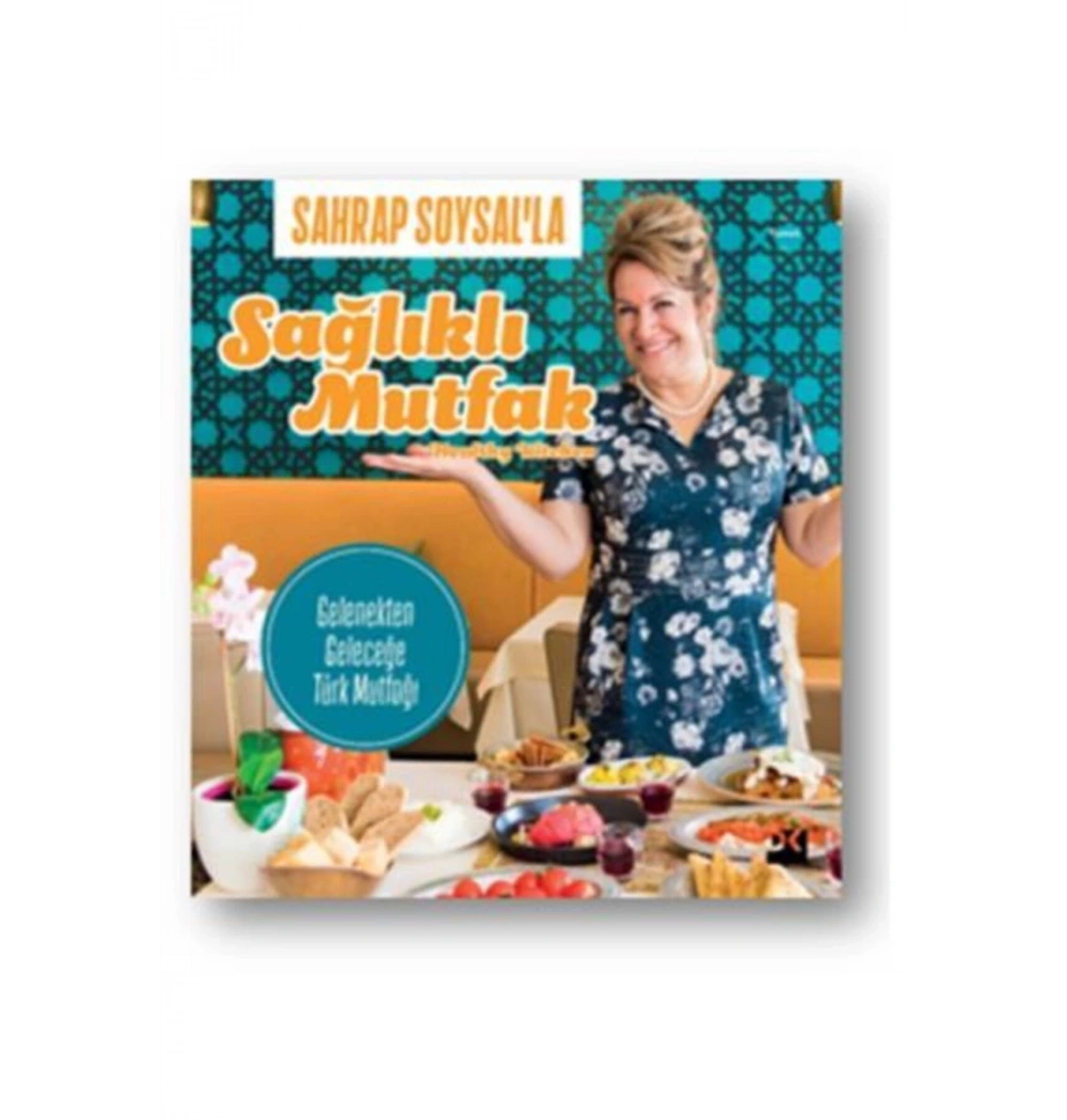 Sahrap Soysalla Sağlıklı Mutfak Doğan Kitap