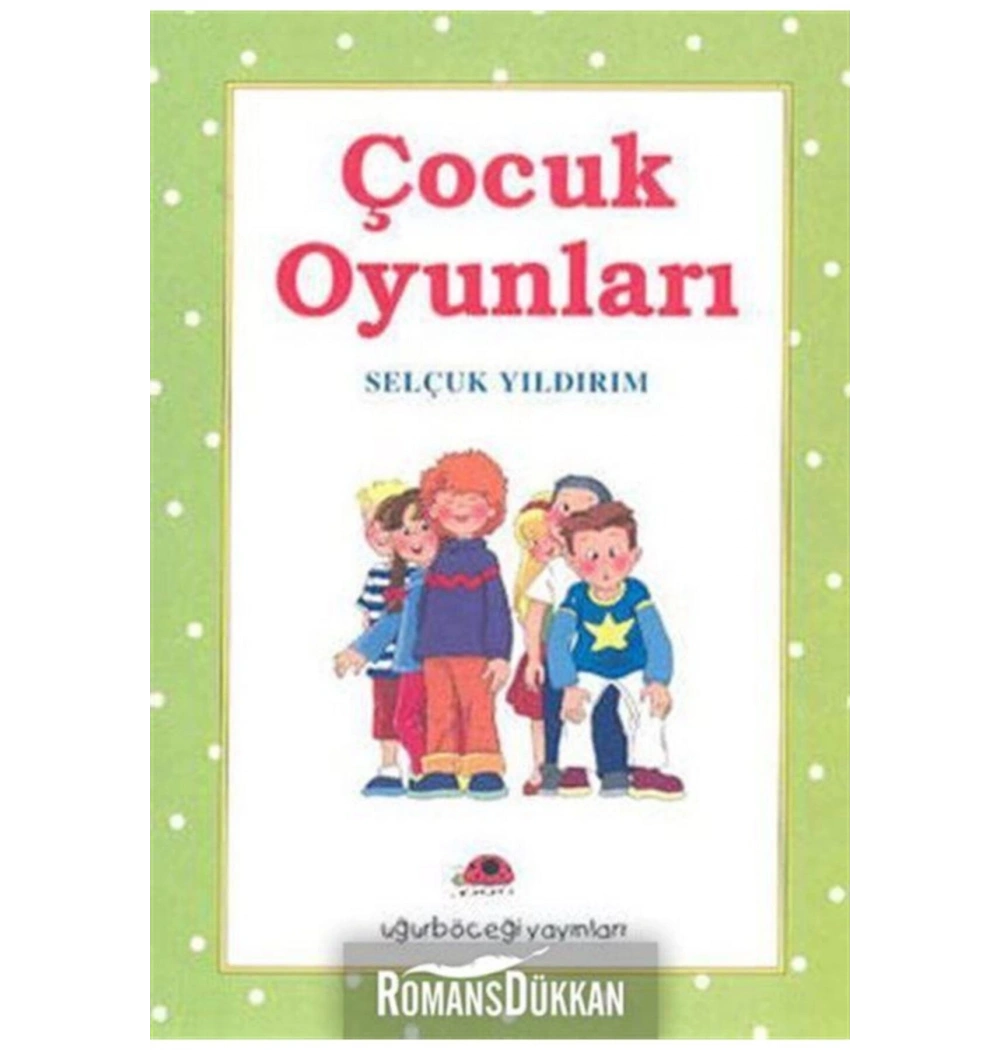 Çocuk Oyunları  1 Uğurböceği