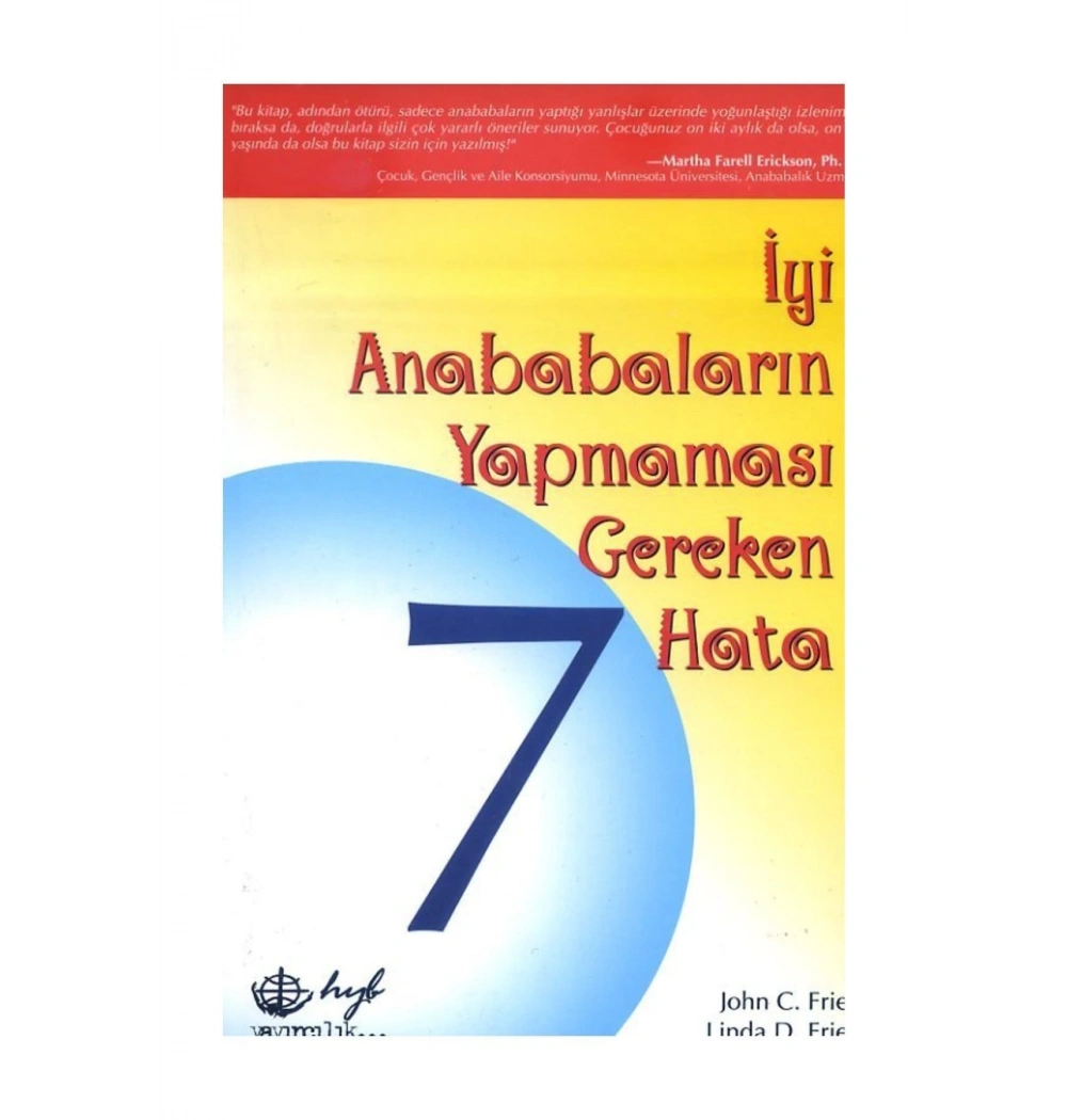 İyi Ana Babaların Yapmaması Gereken 7 Hata - Hyb Yayıncılık