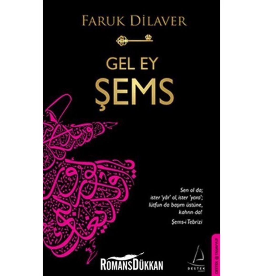 Gel Ey Şems    Destek Yayınları