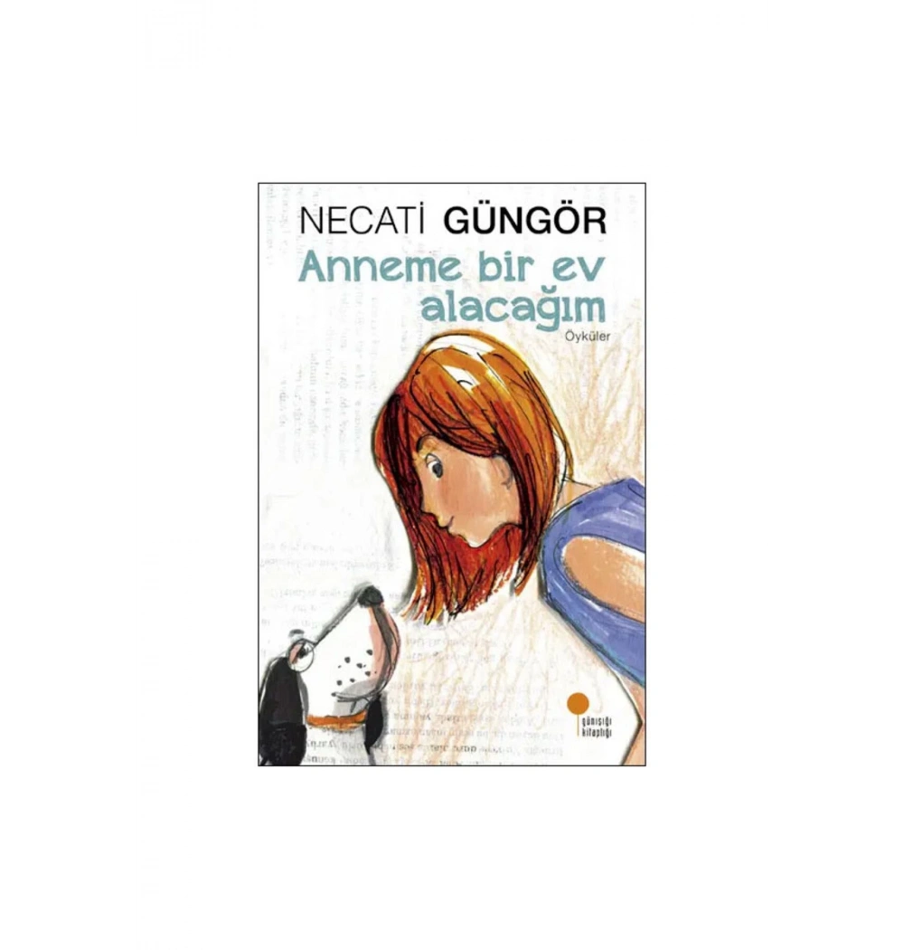 Anneme Bir Ev Alacağım   Günışığı