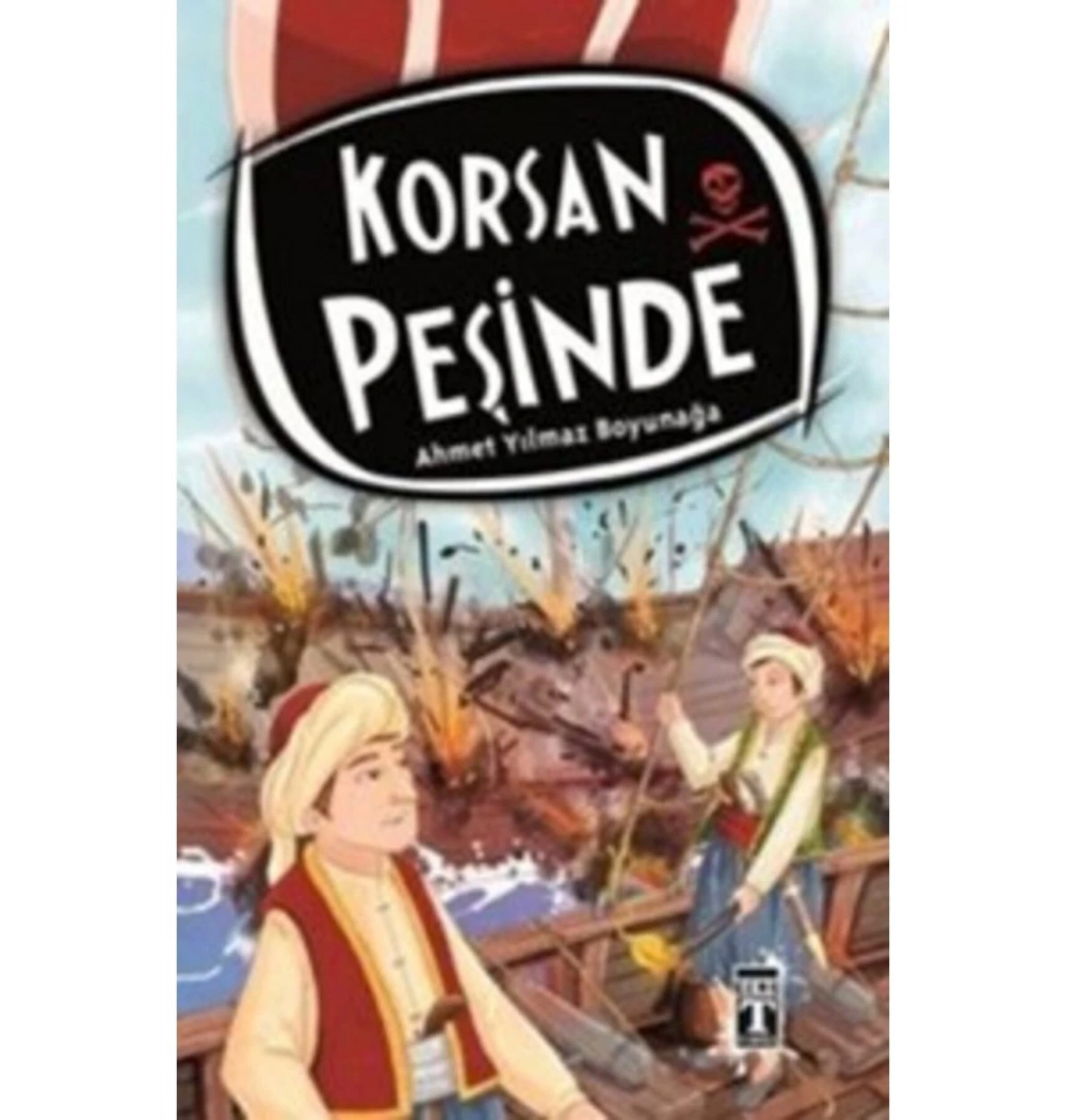 Korsan Peşinde  A.Yılmaz Boyunağa       Genç  Timaş