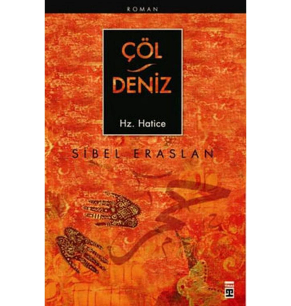 Çöl Deniz  Hz.Hatice  Sibel Eraslan   Timaş