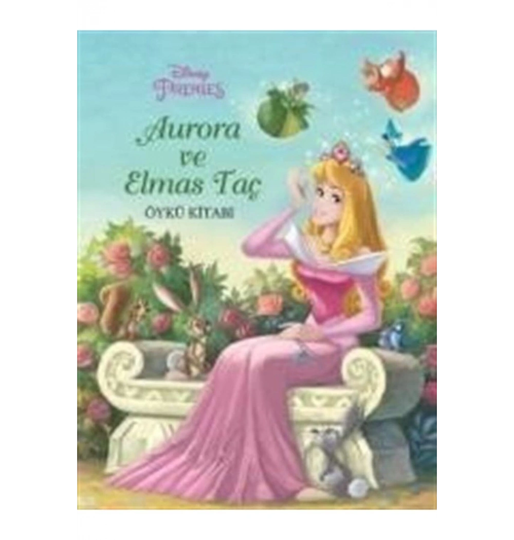 Disney Prenses Aurora Ve Elmas Taç Öykü Kitabı      Doğan