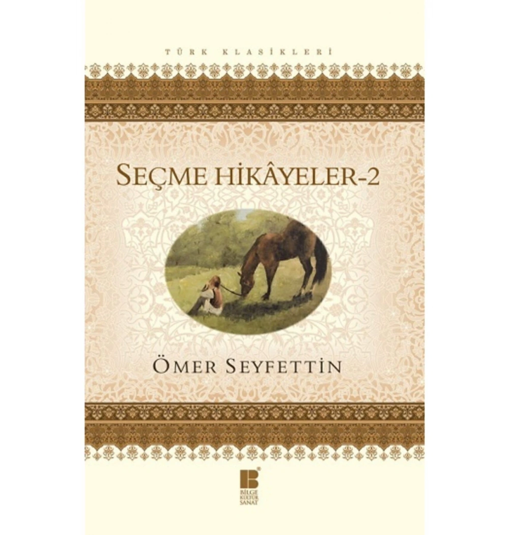 Seçme Hikayeler 2. Ömer Seyfettin   Bilge