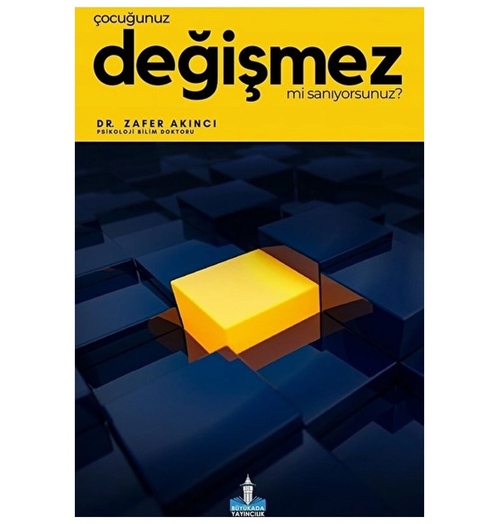 Çocuğunuz Değişmezmi Sanıyorsunuz Zafer Akıncı   Büyükada