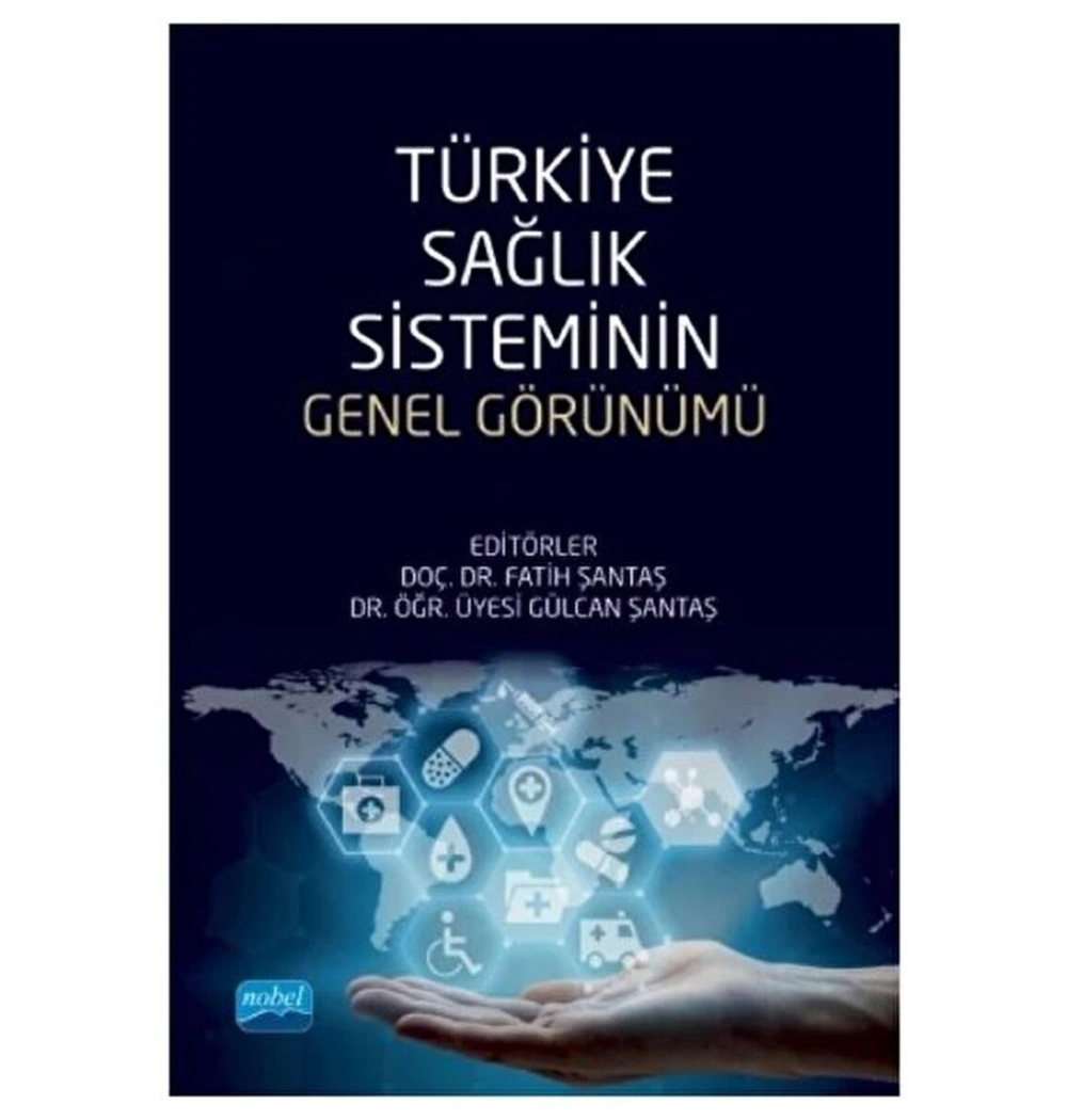 Türkiye Sağlık Sisteminin Genel Görünümü Fatih Santaş Nobel