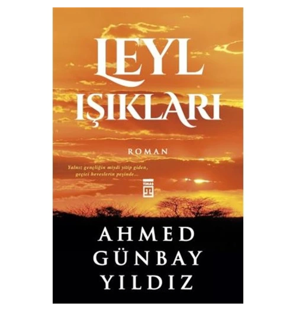 Leyl Işıkları - Ahmed Günbay Yıldız - Timaş