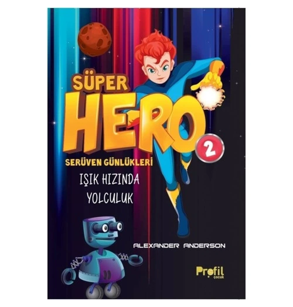 Süper Hero 2 Işik Hizinda Yolculuk Profil