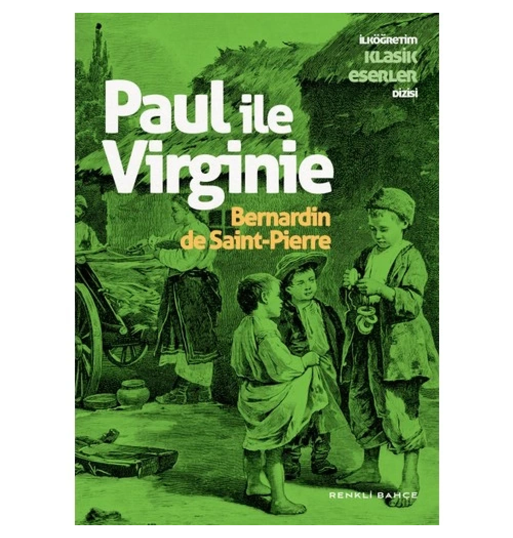 Paul İle Virginie  Renkli Bahçe