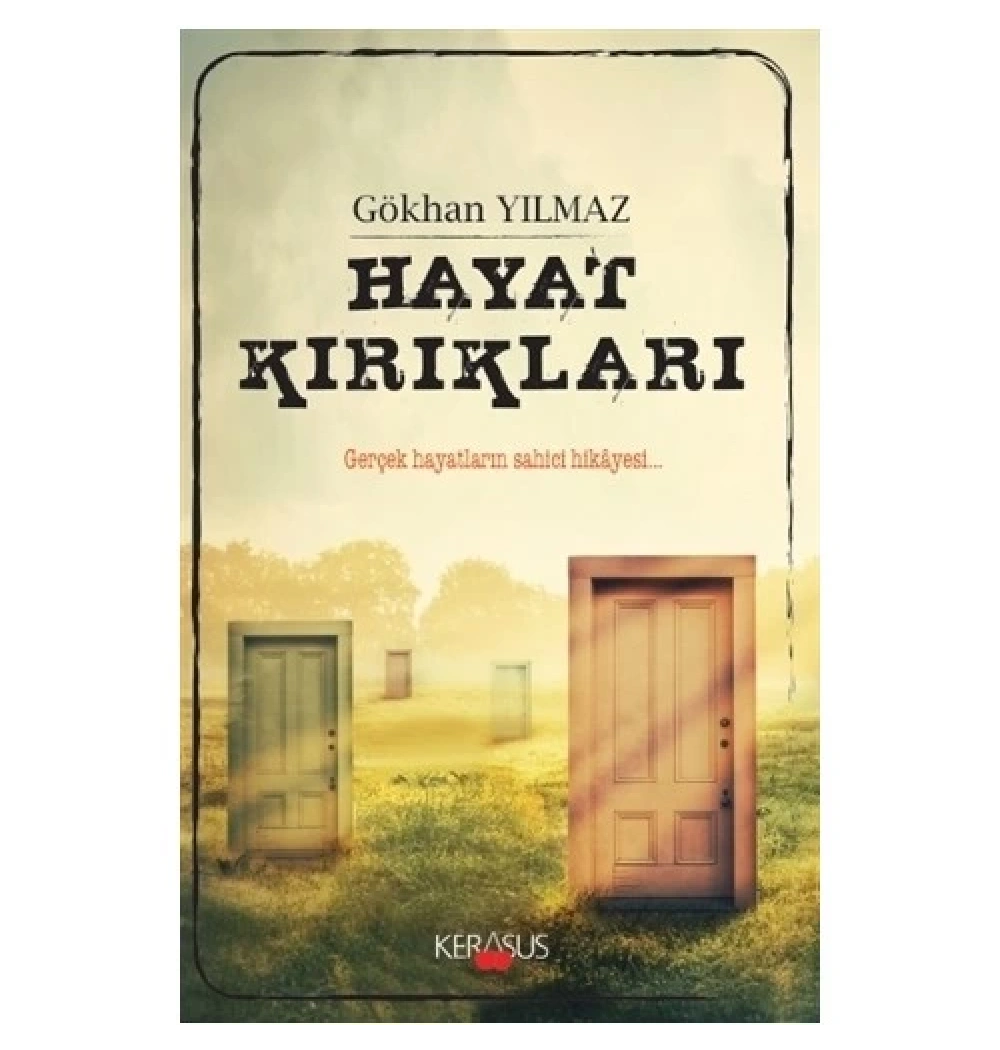 Hayat Kırıkları Gökhan Yılmaz Kerasus