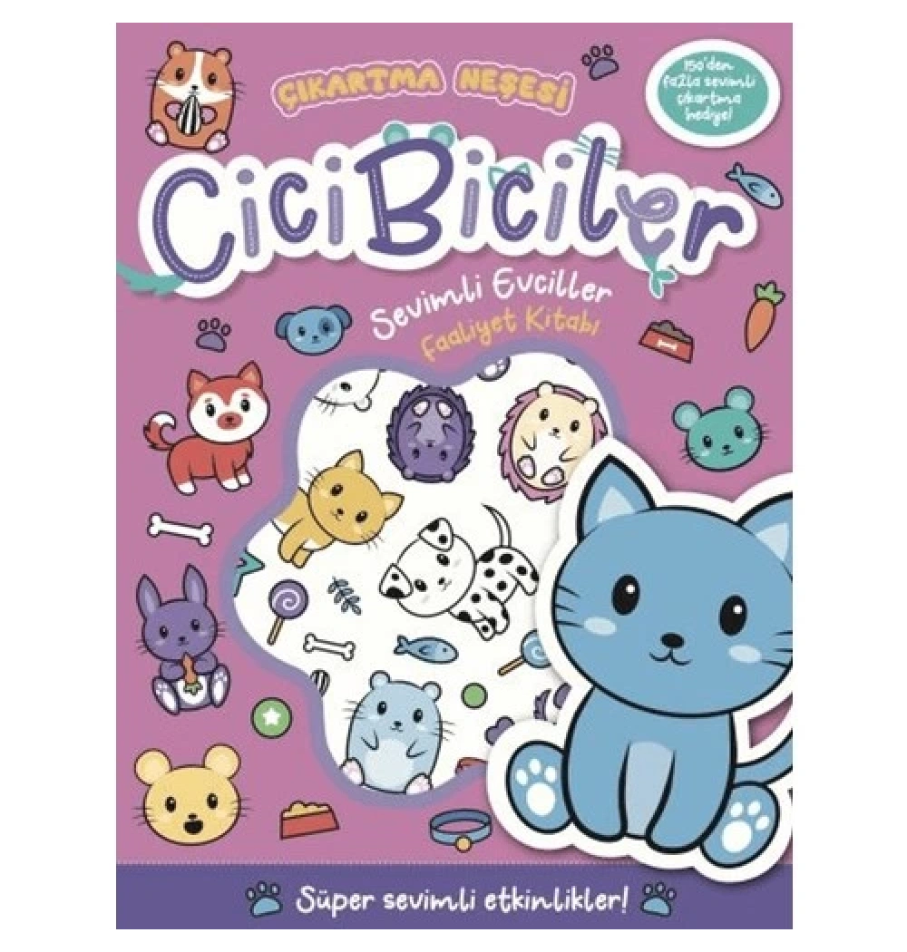 Cicbiciler Çıkartma Neşesi Sevimli Evciller Faaliyet Kitabı Beta Kıds