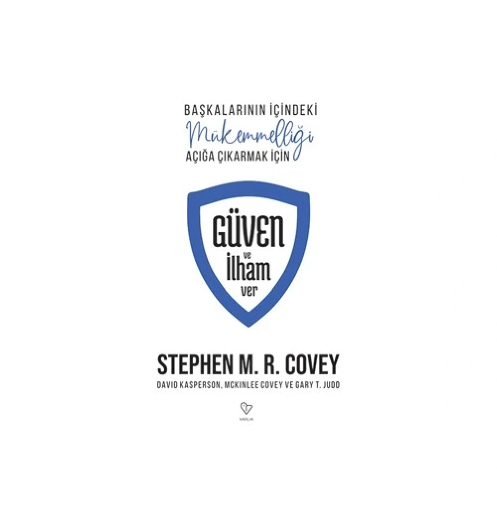 Güven Ve İlham Ver  Stephen Covey  Varlık Yayın
