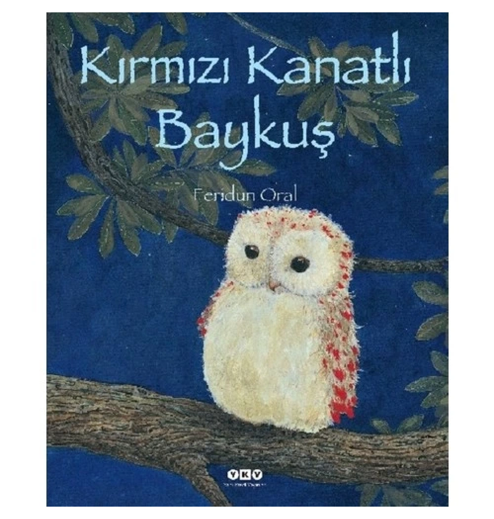 Kırmızı Kanatlı Baykuş  Feridun Oral   Yapı Kredi