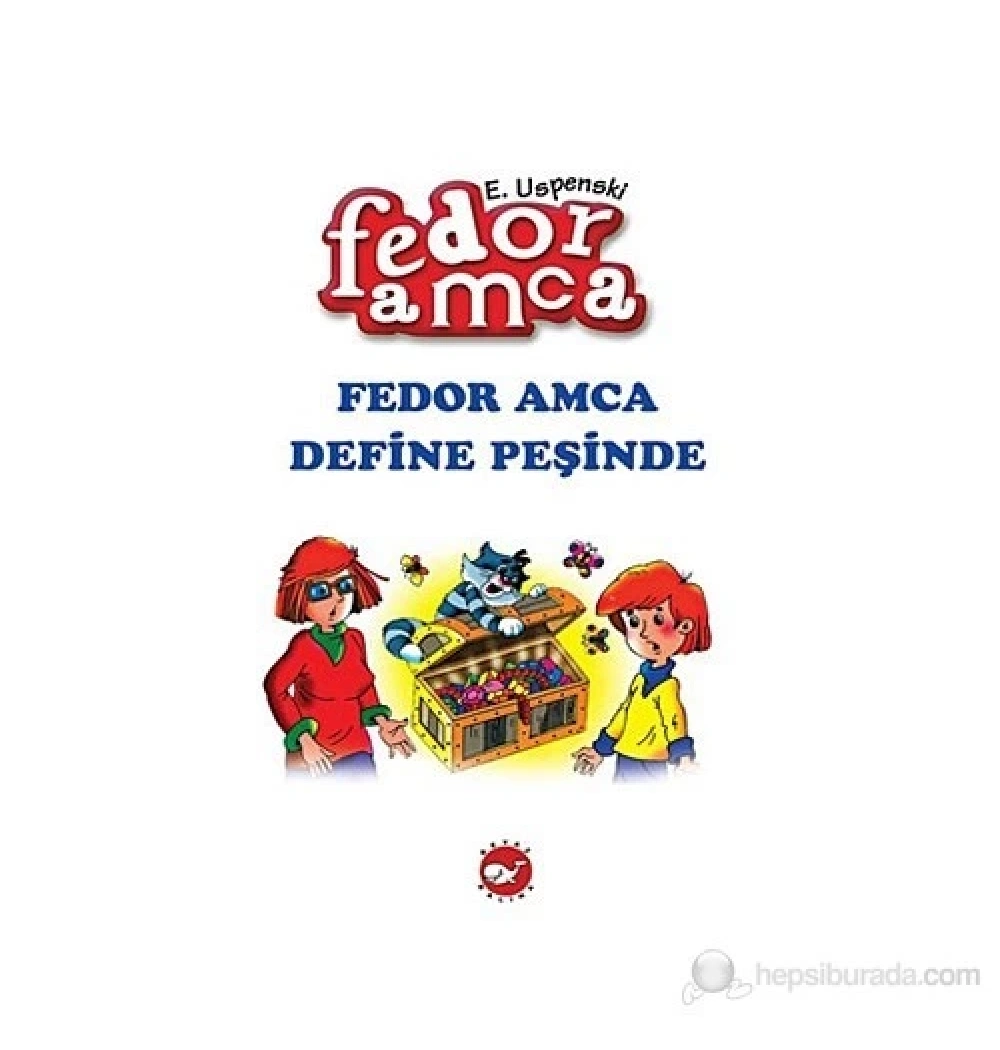 Fedor Amca Define Peşinde  E.Uspenski  Beyaz Balin