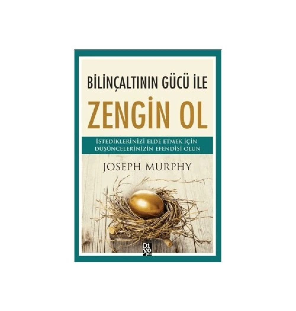 Bilinçaltının Gücü İle Zengin Ol  Diyojen Yayın