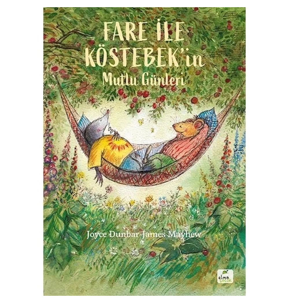 Fare İle Köstebeğin Mutlu Günleri Elma Çocuk