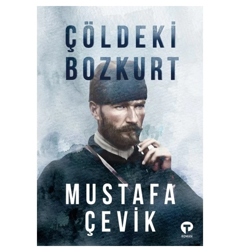 Çöldeki Bozkurt  Mustafa Çevik  Turkuvaz