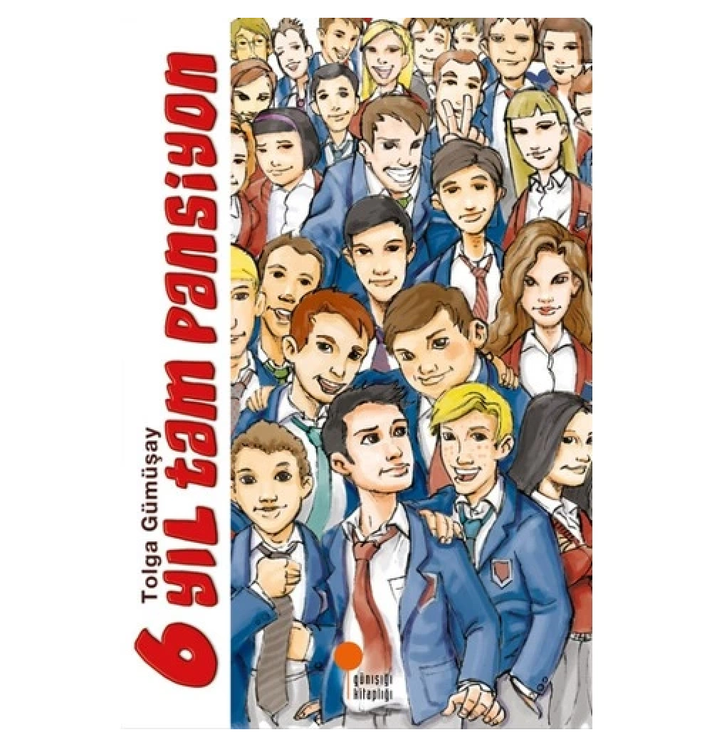 6 Yıl Tam Pansiyon Günışığı