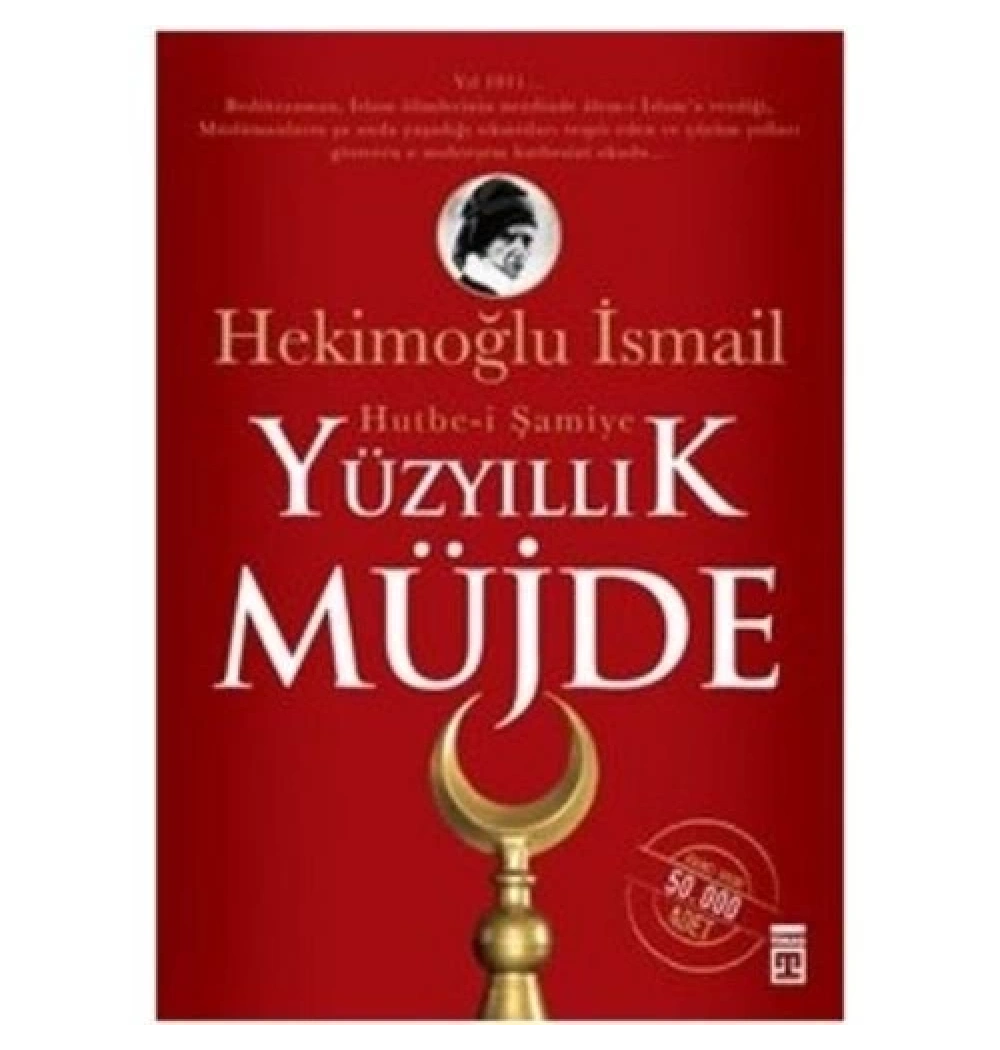 Yüz Yıllık Müjde (Cep Kitap) - Hekimoğlu İsmail - Timaş