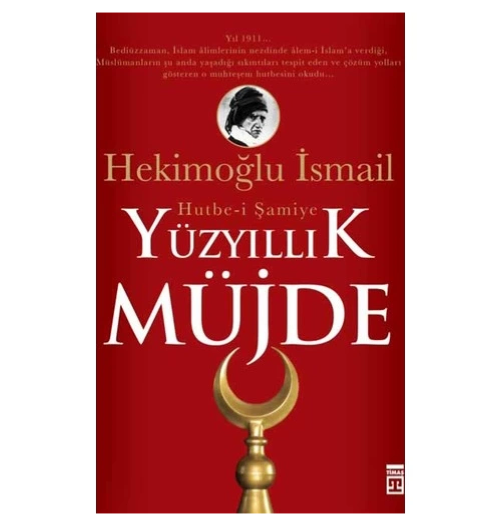 Yüz Yıllık Müjde (Cep Kitap) - Hekimoğlu İsmail - Timaş
