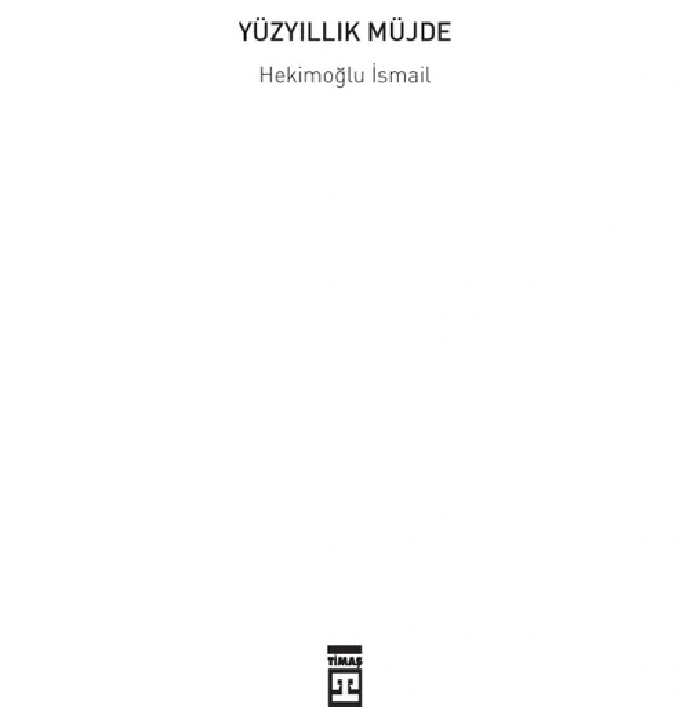 Yüz Yıllık Müjde (Cep Kitap) - Hekimoğlu İsmail - Timaş