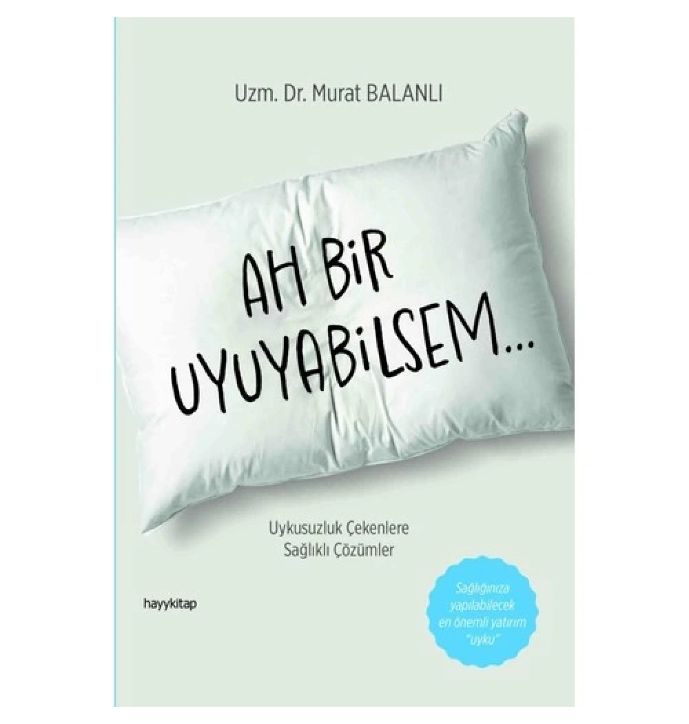 Ah Bir Uyuyabilsem  Murat Balanlı  Hayykitap