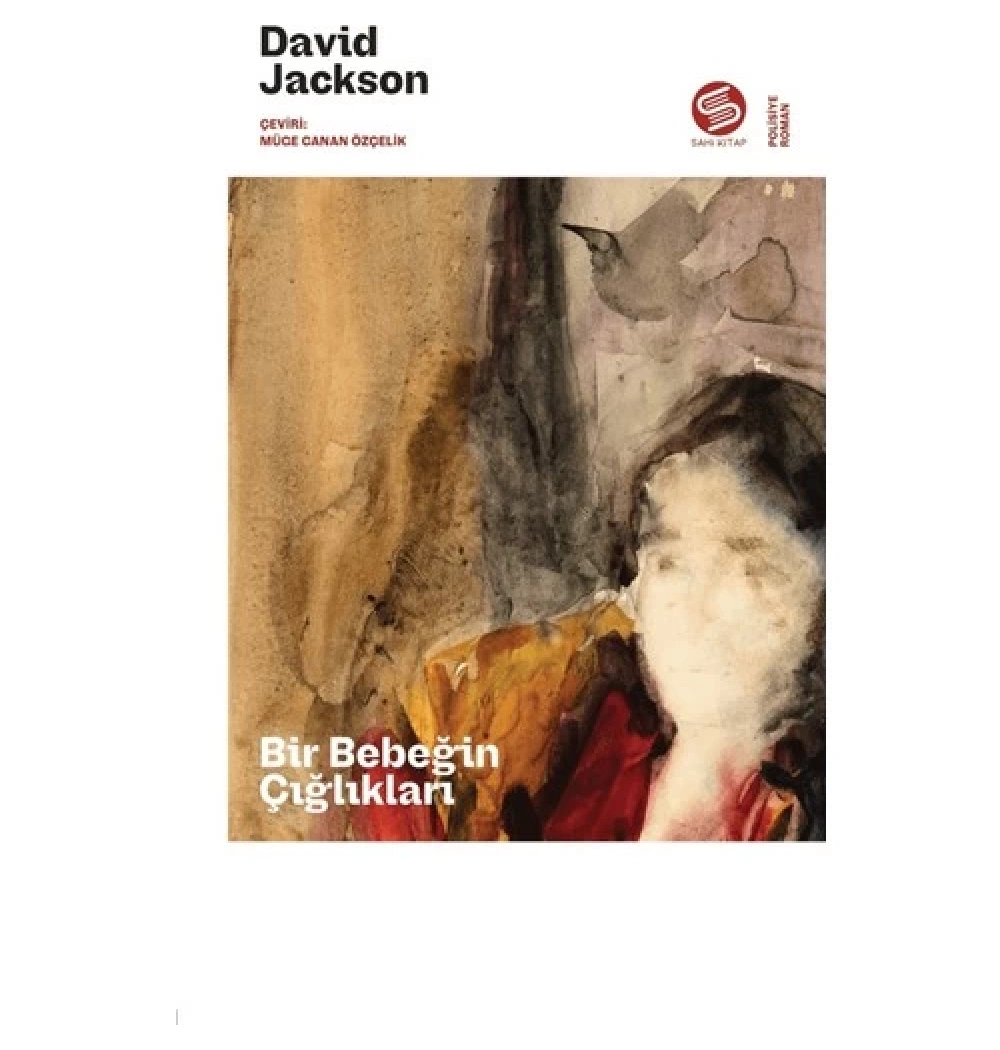 Bir Bebeğin Çığlıkları  David Jackson  Sahi Kitap