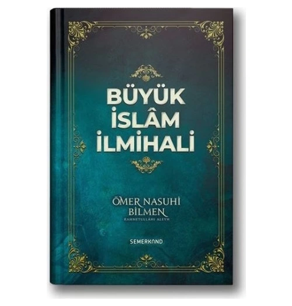 Büyük İslam İlmihali Ömer Nasuhi Bilmen Semerkant