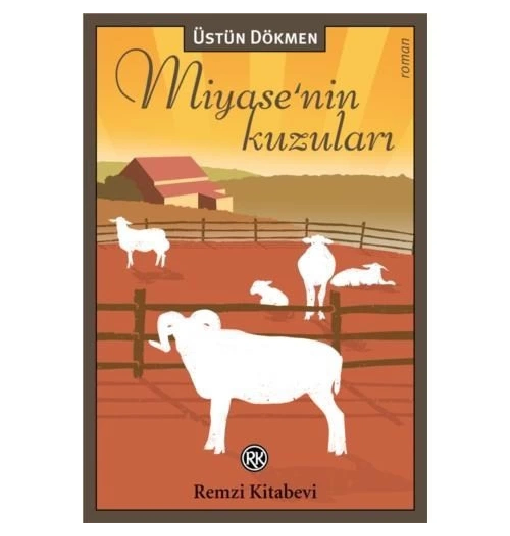 Miyasenin Kuzuları    Üstün Dökmen    Remzi Kitabevi