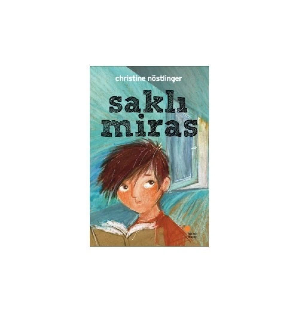 Saklı Miras  Christine Nöstlinger  Günışığı