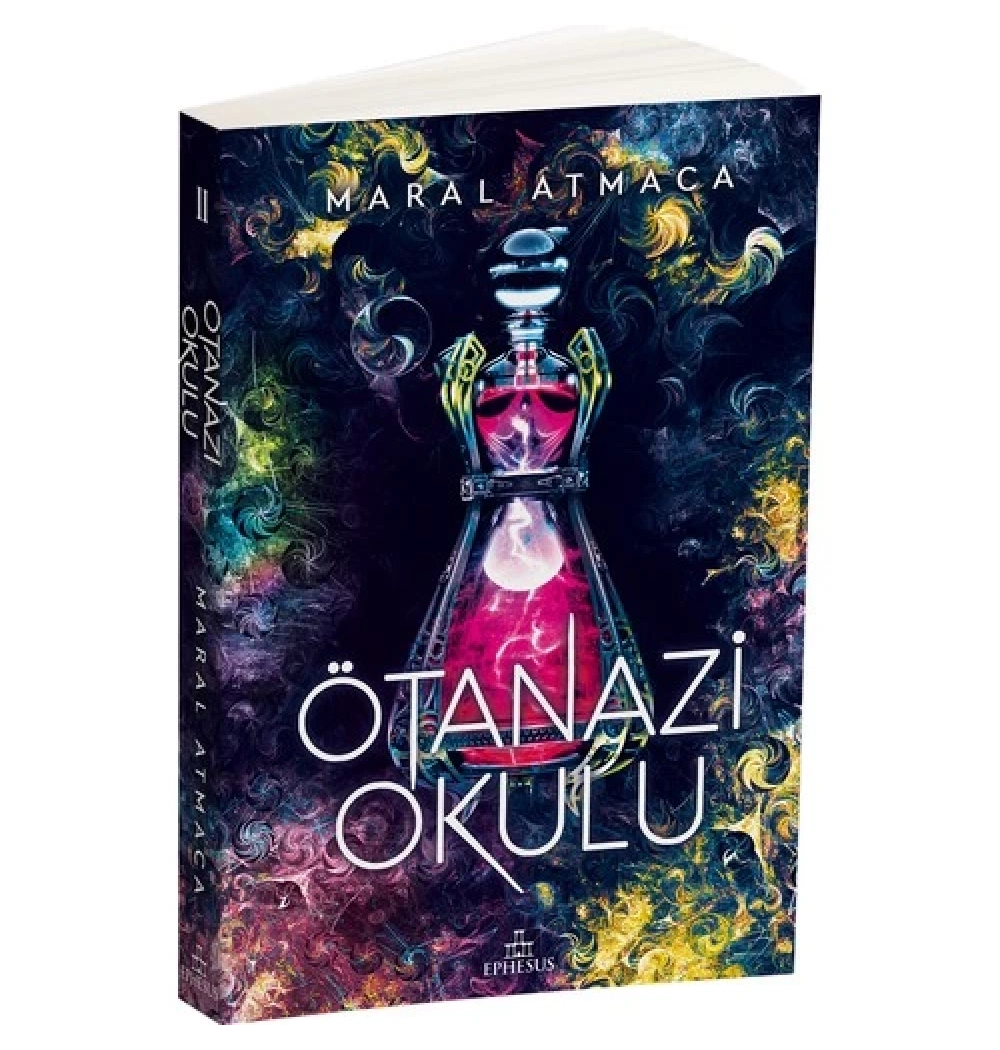 Ötanazi Okulu 2  Ciltsiz  Maral Atmaca  Ephesus